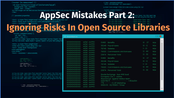 AppSec Mistakes Part 2: Ignoring Risks in Open Source Libraries